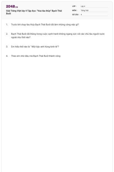 Giải Tiếng Việt lớp 4 Tập đọc: "Vua tàu thủy" Bạch Thái Bưởi