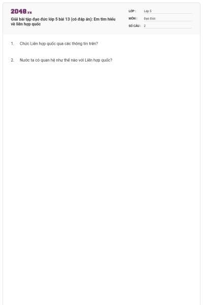 Giải bài tập đạo đức lớp 5 bài 13 (có đáp án): Em tìm hiểu về liên hợp quốc