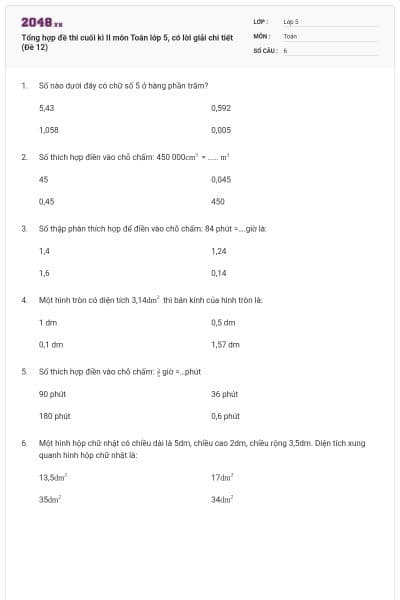 Tổng hợp đề thi cuối kì II môn Toán lớp 5, có lời giải chi tiết (Đề 12)
