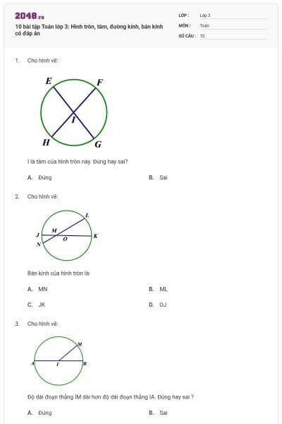 10 bài tập Toán lớp 3: Hình tròn, tâm, đường kính, bán kính có đáp án