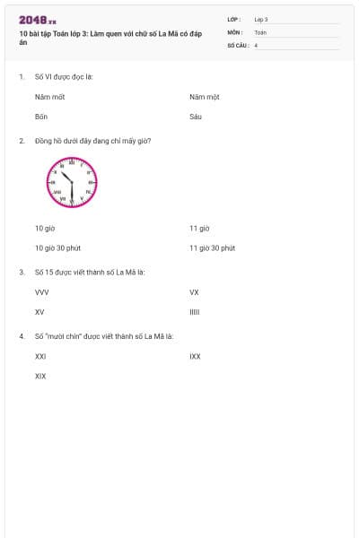 10 bài tập Toán lớp 3: Làm quen với chữ số La Mã có đáp án