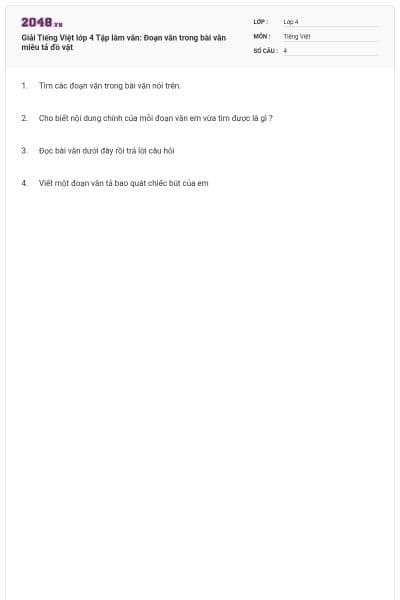 Giải Tiếng Việt lớp 4 Tập làm văn: Đoạn văn trong bài văn miêu tả đồ vật