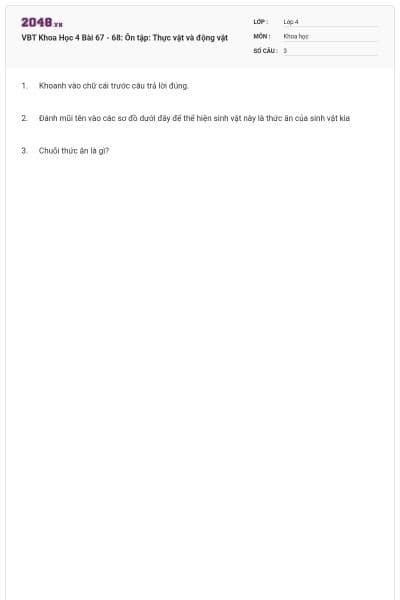 VBT Khoa Học 4 Bài 67 - 68: Ôn tập: Thực vật và động vật