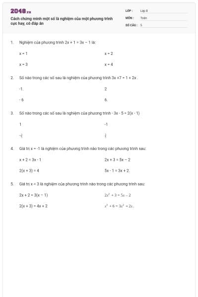 Cách chứng minh một số là nghiệm của một phương trình cực hay, có đáp án