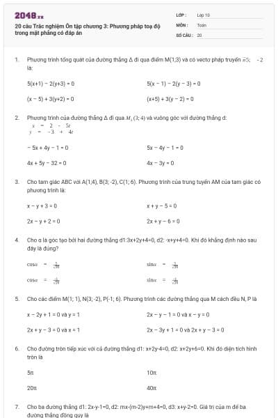 20 câu  Trắc nghiệm Ôn tập chương 3: Phương pháp toạ độ trong mặt phẳng có đáp án