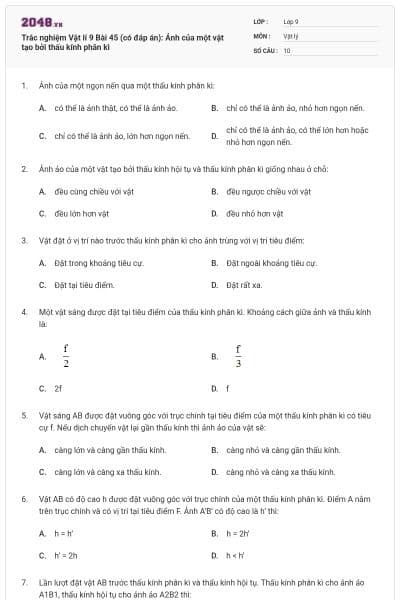 Trắc nghiệm Vật lí 9 Bài 45 (có đáp án): Ảnh của một vật tạo bởi thấu kính phân kì