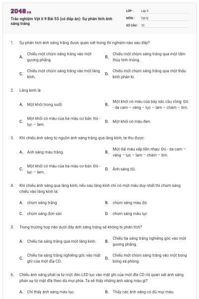 Trắc nghiệm Vật lí 9 Bài 53 (có đáp án): Sự phân tích ánh sáng trắng