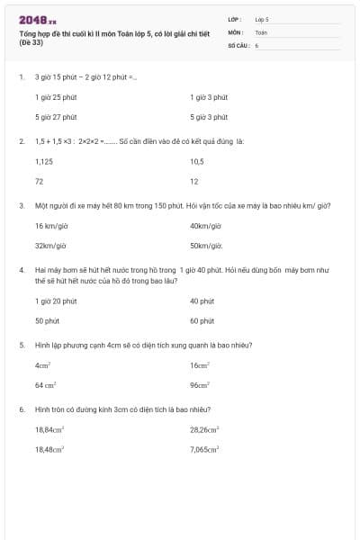 Tổng hợp đề thi cuối kì II môn Toán lớp 5, có lời giải chi tiết (Đề 33)