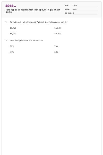 Tổng hợp đề thi cuối kì II môn Toán lớp 5, có lời giải chi tiết (Đề 36)