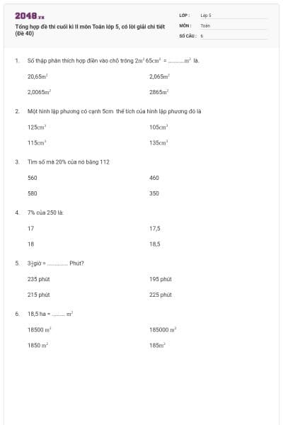 Tổng hợp đề thi cuối kì II môn Toán lớp 5, có lời giải chi tiết (Đề 40)