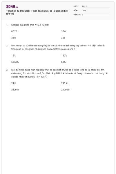 Tổng hợp đề thi cuối kì II môn Toán lớp 5, có lời giải chi tiết (Đề 41)