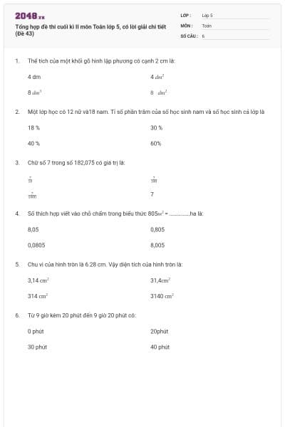 Tổng hợp đề thi cuối kì II môn Toán lớp 5, có lời giải chi tiết (Đề 43)