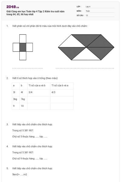 Giải Cùng em học Toán lớp 4 Tập 2 Kiểm tra cuối năm trang 64, 65, 66 hay nhất