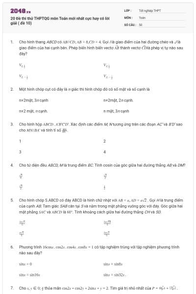 20 Đề thi thử THPTQG môn Toán mới nhất cực hay có lời giải ( đề 10)