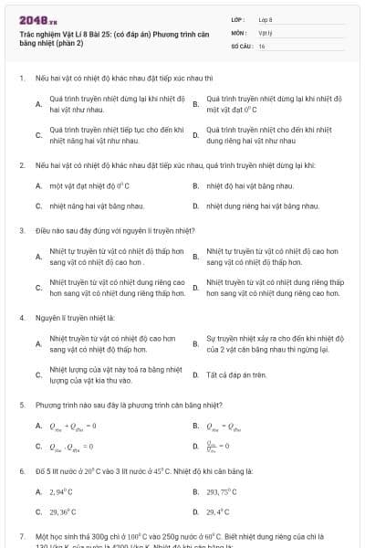 Trắc nghiệm Vật Lí 8 Bài 25: (có đáp án) Phương trình cân bằng nhiệt (phần 2)