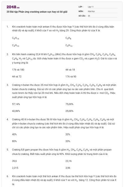 20 Bài tập Phản ứng cracking ankan cực hay có lời giải