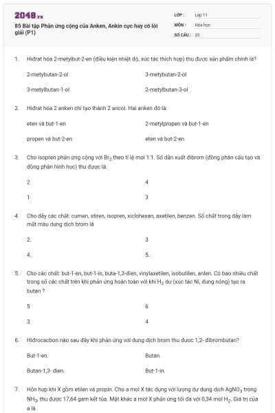 85 Bài tập Phản ứng cộng của Anken, Ankin cực hay có lời giải (P1)