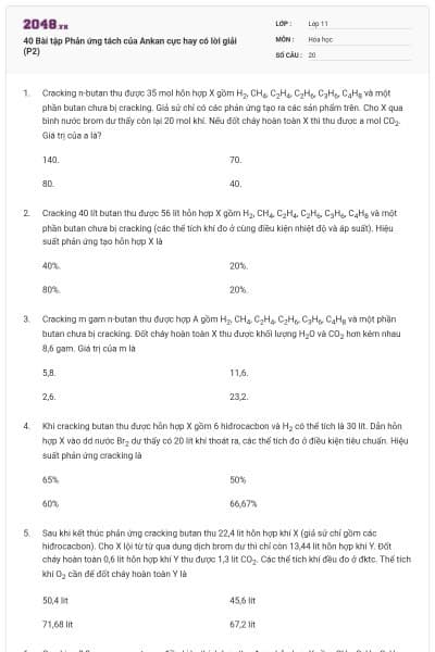 40 Bài tập Phản ứng tách của Ankan cực hay có lời giải (P2)