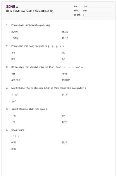 Đề thi định kì cuối học kì II Toán 4 (Đề số 12)
