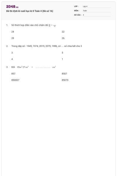 Đề thi định kì cuối học kì II Toán 4 (Đề số 16)