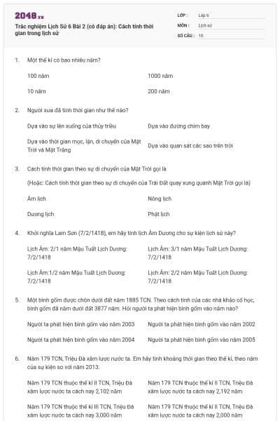 Trắc nghiệm Lịch Sử 6 Bài 2 (có đáp án): Cách tính thời gian trong lịch sử