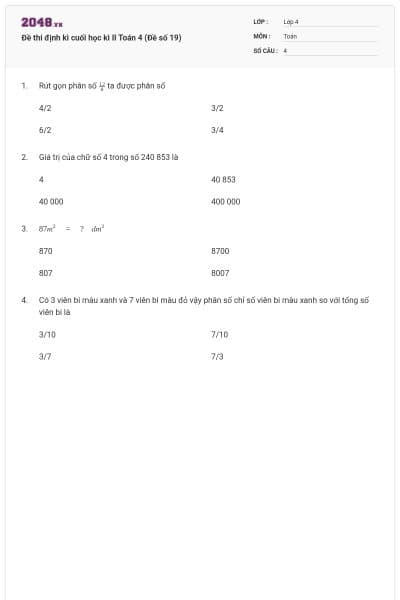 Đề thi định kì cuối học kì II Toán 4 (Đề số 19)