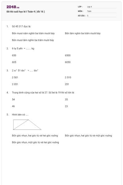 Đề thi cuối học kì I Toán 4 ( đề 16 )