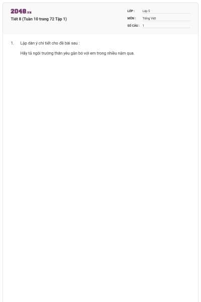 Tiết 8 (Tuần 10 trang 72 Tập 1)