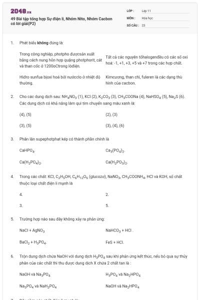 49 Bài tập tổng hợp Sự điện li, Nhóm Nito, Nhóm Cacbon có lời giải(P2)
