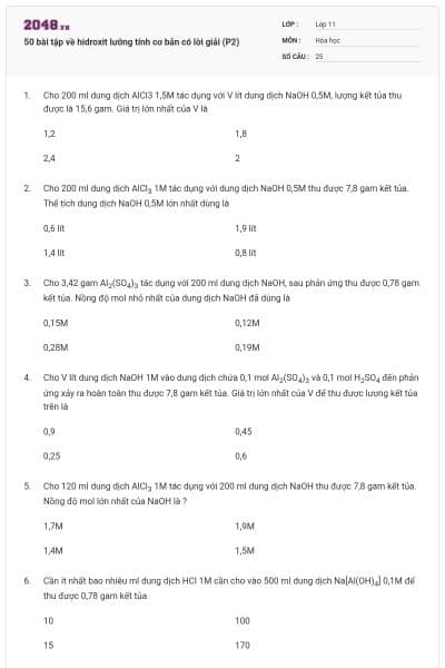 50 bài tập về hidroxit lưỡng tính cơ bản có lời giải (P2)