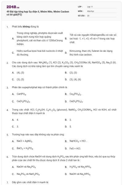 49 Bài tập tổng hợp Sự điện li, Nhóm Nito, Nhóm Cacbon có lời giải(P2)