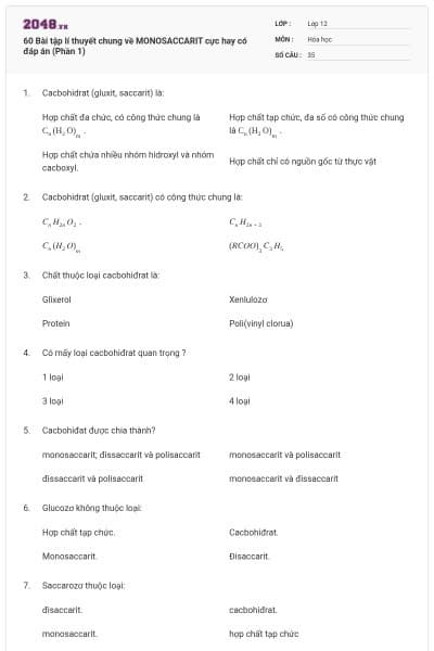 60 Bài tập lí thuyết chung về MONOSACCARIT cực hay có đáp án (Phần 1)
