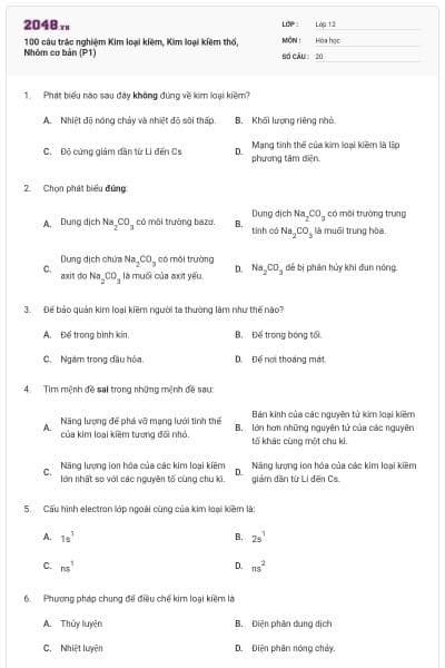 100 câu trắc nghiệm Kim loại kiềm, Kim loại kiềm thổ, Nhôm cơ bản (P1)