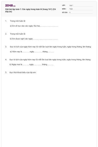 Giải bài tập toán 1: Các ngày trong tuần lễ (trang 161) (Có đáp án)