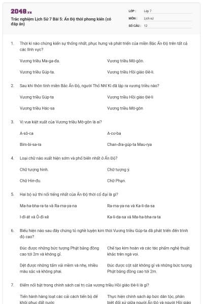 Trắc nghiệm Lịch Sử 7 Bài 5: Ấn Độ thời phong kiến (có đáp án)