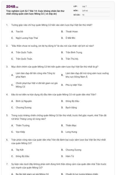 Trắc nghiệm Lịch Sử 7 Bài 14: Cuộc kháng chiến lần thứ nhất chống quân xâm lược Mông Cổ ( có đáp án)