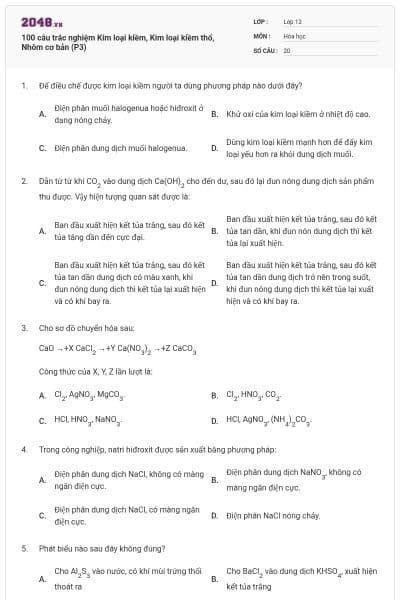 100 câu trắc nghiệm Kim loại kiềm, Kim loại kiềm thổ, Nhôm cơ bản (P3)