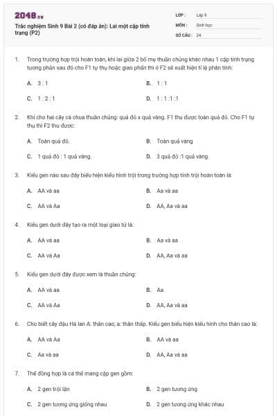 Trắc nghiệm Sinh 9 Bài 2 (có đáp án): Lai một cặp tính trạng (P2)