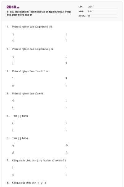 31 câu Trắc nghiệm Toán 6 Bài tập ôn tập chương 3: Phép chia phân số có đáp án