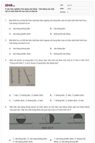 4 câu trắc nghiệm Các dạng cân bằng - Cân bằng của một vật có mặt chân đế cực hay có đáp án