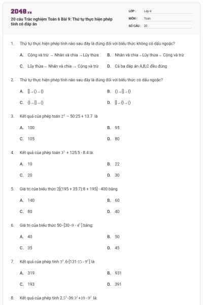 20 câu Trắc nghiệm Toán 6 Bài 9: Thứ tự thực hiện phép tính có đáp án