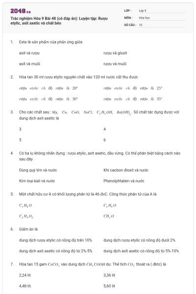 Trắc nghiệm Hóa 9 Bài 48 (có đáp án): Luyện tập: Rượu etylic, axit axetic và chất béo
