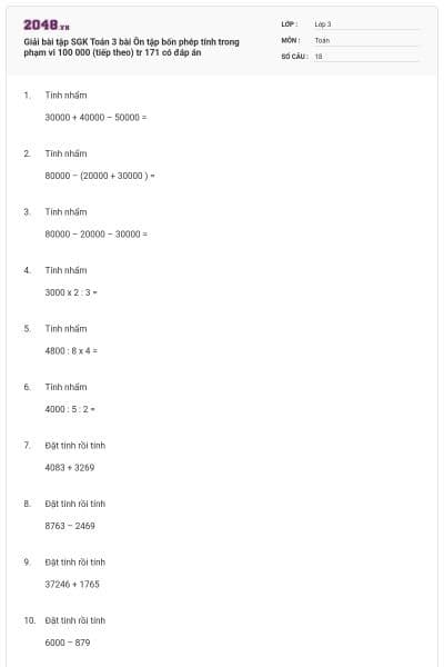 Giải bài tập SGK Toán 3 bài Ôn tập bốn phép tính trong phạm vi 100 000 (tiếp theo) tr 171 có đáp án