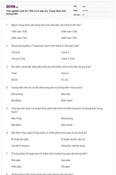 Trắc nghiệm Lịch Sử 7 Bài 4 (có đáp án): Trung Quốc thời phong kiến