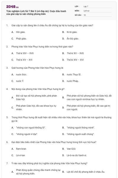 Trắc nghiệm Lịch Sử 7 Bài 3 (có đáp án): Cuộc đấu tranh của giai cấp tư sản chống phong kiến