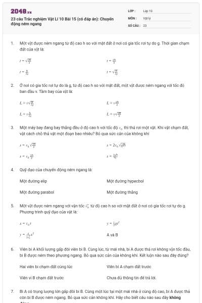 23 câu  Trắc nghiệm Vật Lí 10 Bài 15 (có đáp án): Chuyển động ném ngang