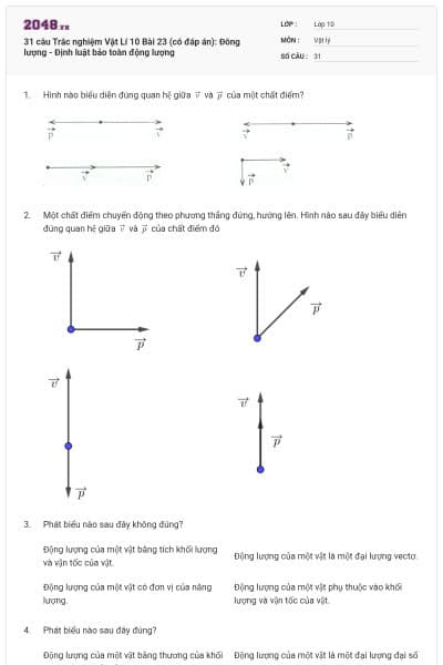 31 câu Trắc nghiệm Vật Lí 10 Bài 23 (có đáp án): Đông lượng - Định luật bảo toàn động lượng