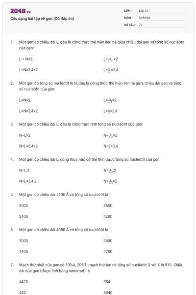 Các dạng bài tập về gen (Có đáp án)