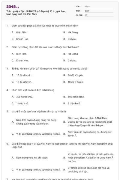 Trắc nghiệm Địa Lí 8 Bài 23 (có đáp án): Vị trí, giới hạn, hình dạng lãnh thổ Việt Nam