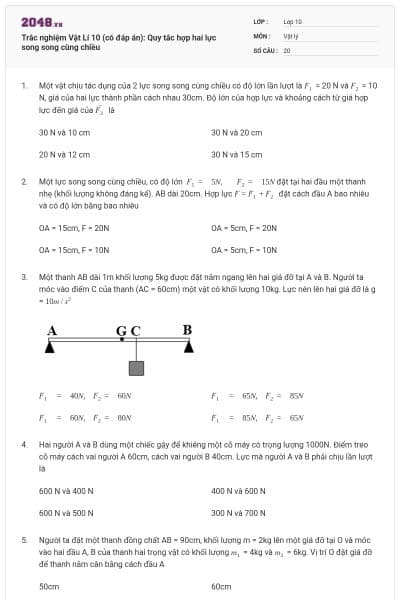 Trắc nghiệm Vật Lí 10 (có đáp án): Quy tắc hợp hai lực song song cùng chiều